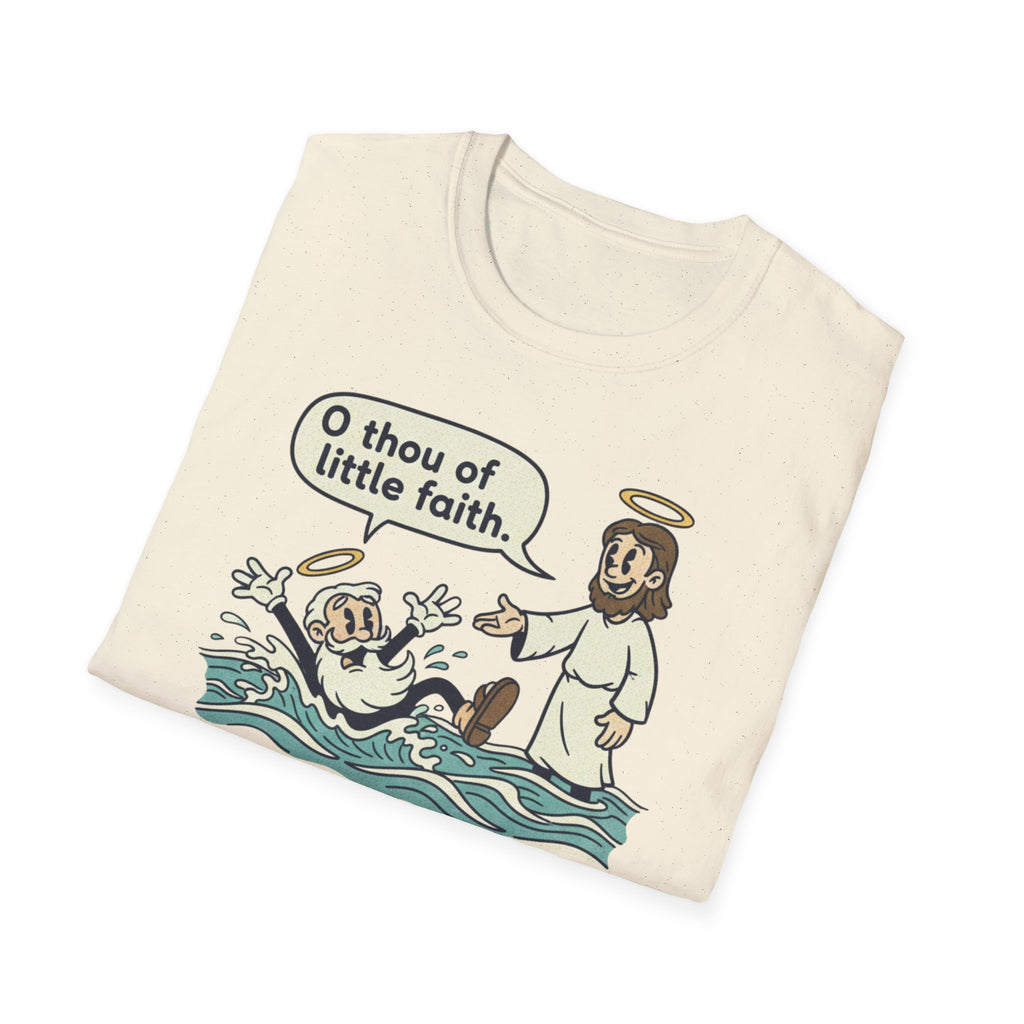 Thou Of Little Faith T-Shirt