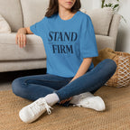 Stand Firm T-Shirt