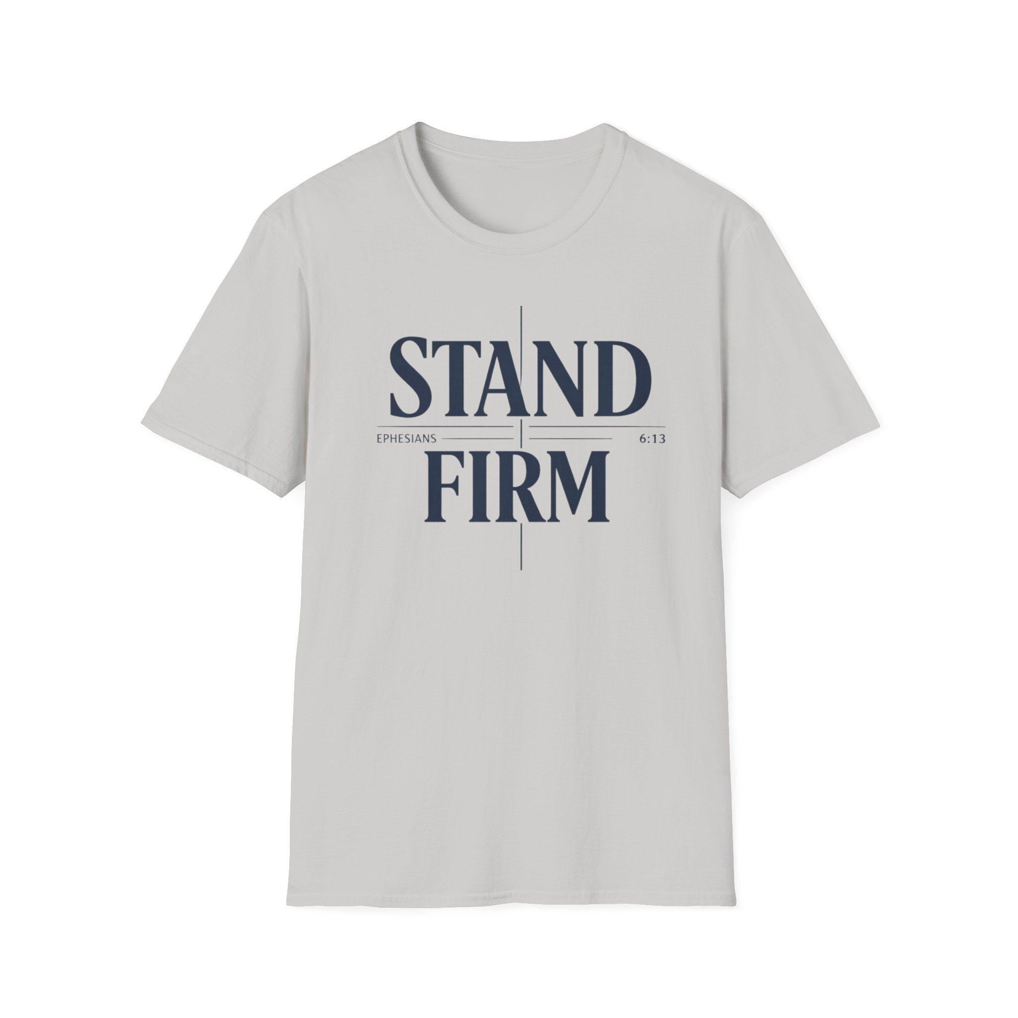 Stand Firm T-Shirt