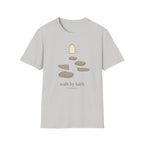 Walk By Faith Stones T-Shirt