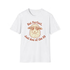 Not Perfect T-Shirt