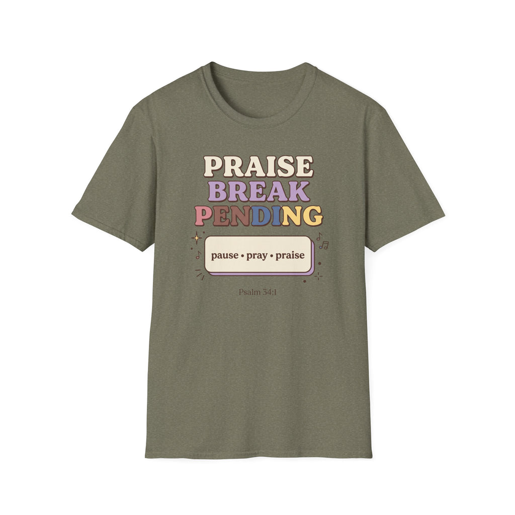 Praise Break T-Shirt