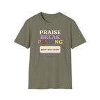 Praise Break T-Shirt
