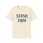 Stand Firm T-Shirt