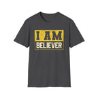 I Am Believer T-Shirt