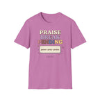 Praise Break T-Shirt