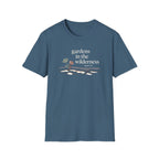 Gardens In The Wilderness T-Shirt