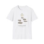 Walk By Faith Stones T-Shirt