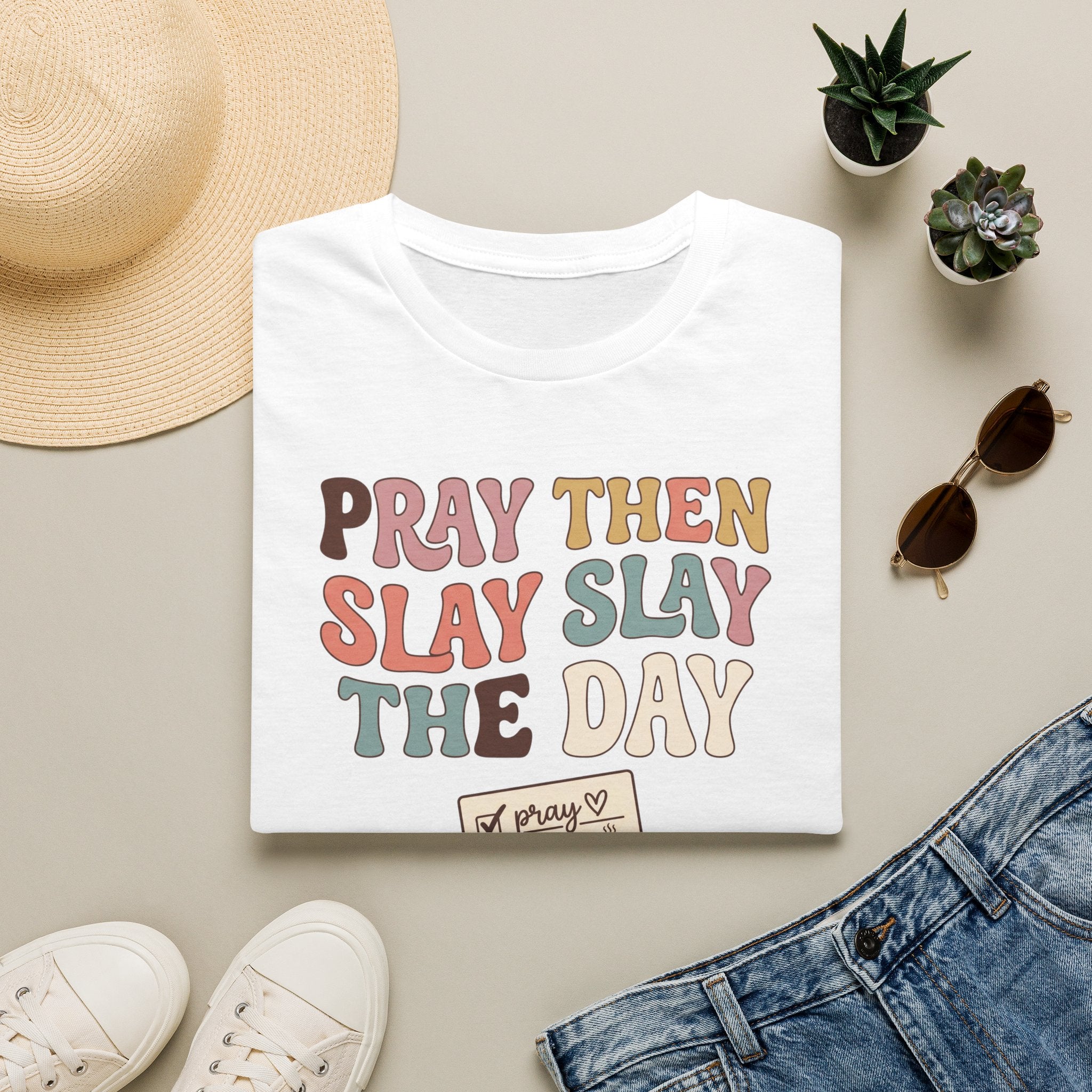 Slay The Day T-Shirt