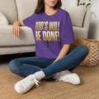 God's Will Be Done T-Shirt