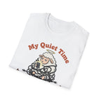 Quiet Time T-Shirt