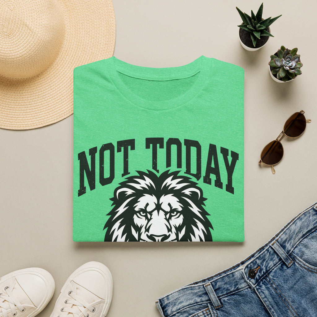 Not Today T-Shirt