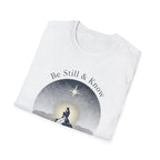 Be Still & Know T-Shirt