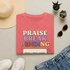 Praise Break T-Shirt