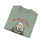 Quiet Time T-Shirt