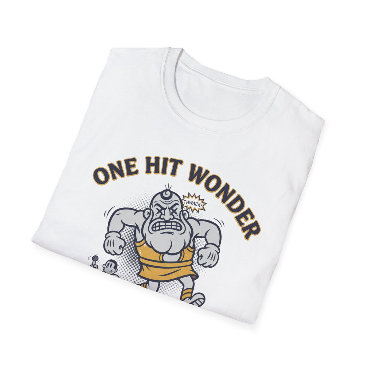 One Hit Wonder T-Shirt