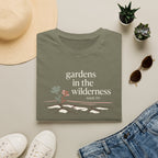 Gardens In The Wilderness T-Shirt