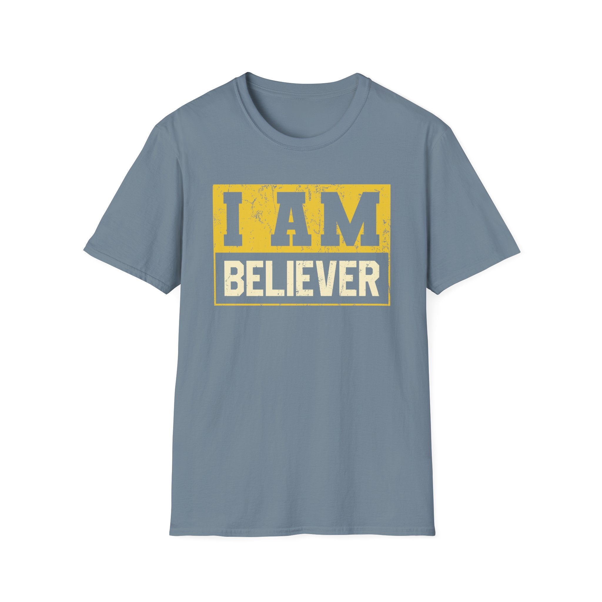 I Am Believer T-Shirt