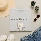 Planted In Grace T-Shirt