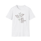 Faith Like A Mustard Seed T-Shirt