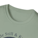 Be Still & Know T-Shirt