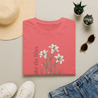 Consider The Lilies T-Shirt