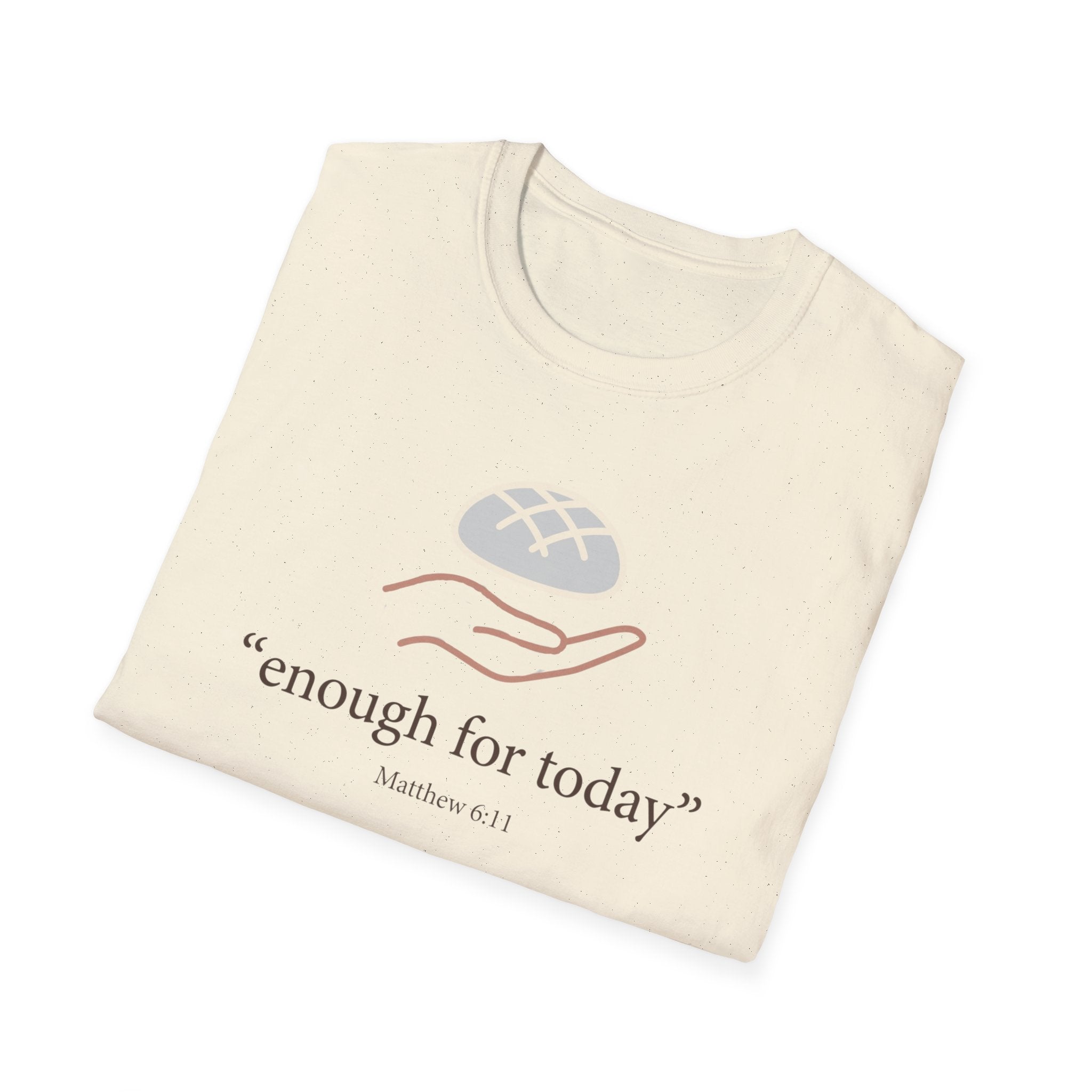 Enough For Today T-Shirt