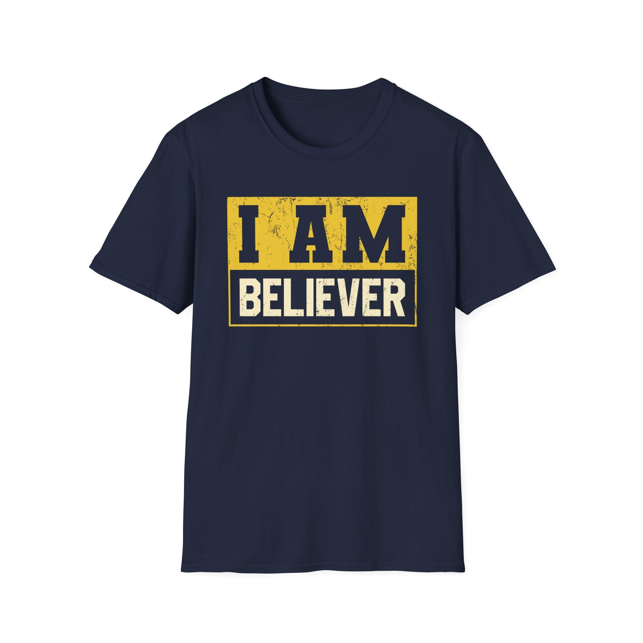 I Am Believer T-Shirt