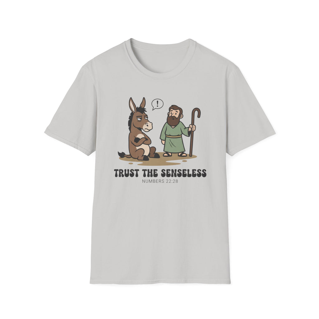 Trust The Senseless T-Shirt