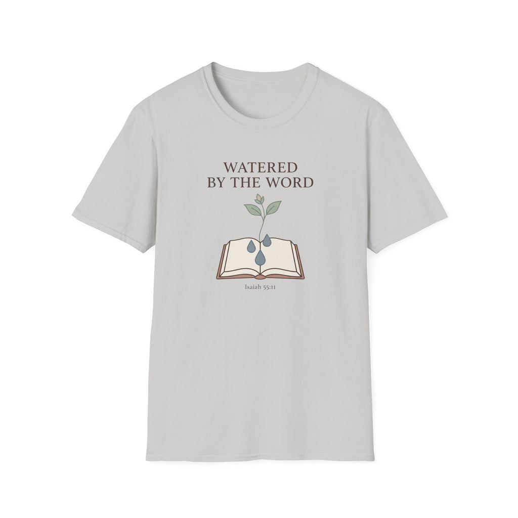 Watered By The Word T-Shirt