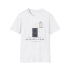 He Makes A Way T-Shirt
