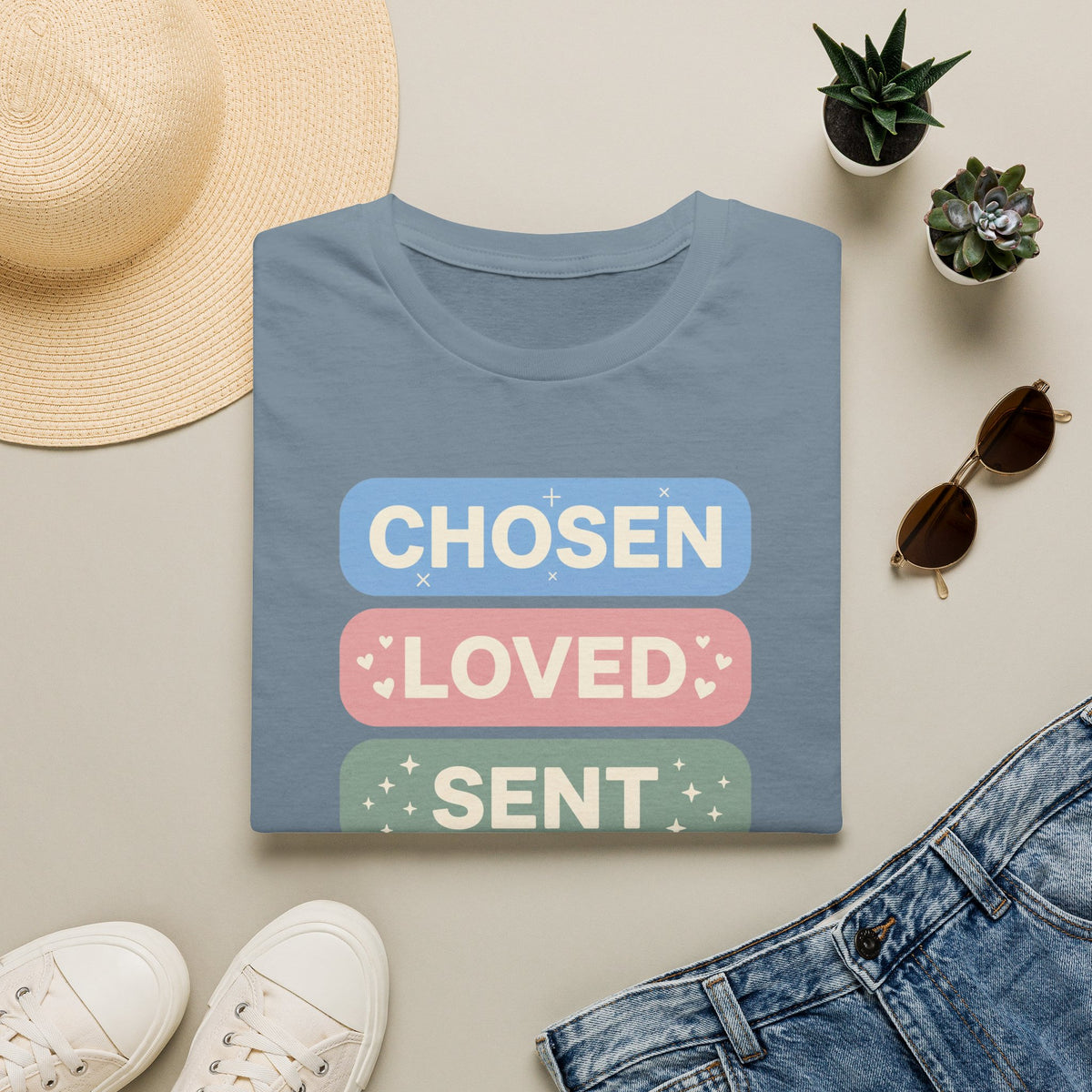 Chosen Loved Sent T-Shirt