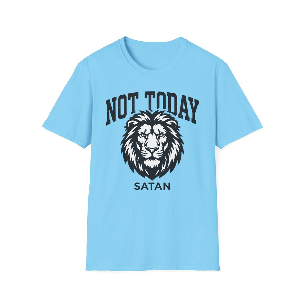 Not Today T-Shirt