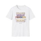Praise Break T-Shirt
