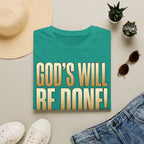God's Will Be Done T-Shirt