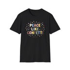 Peace Like Confetti T-Shirt