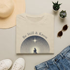 Be Still & Know T-Shirt