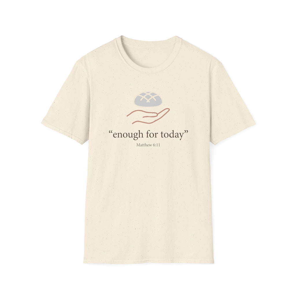 Enough For Today T-Shirt