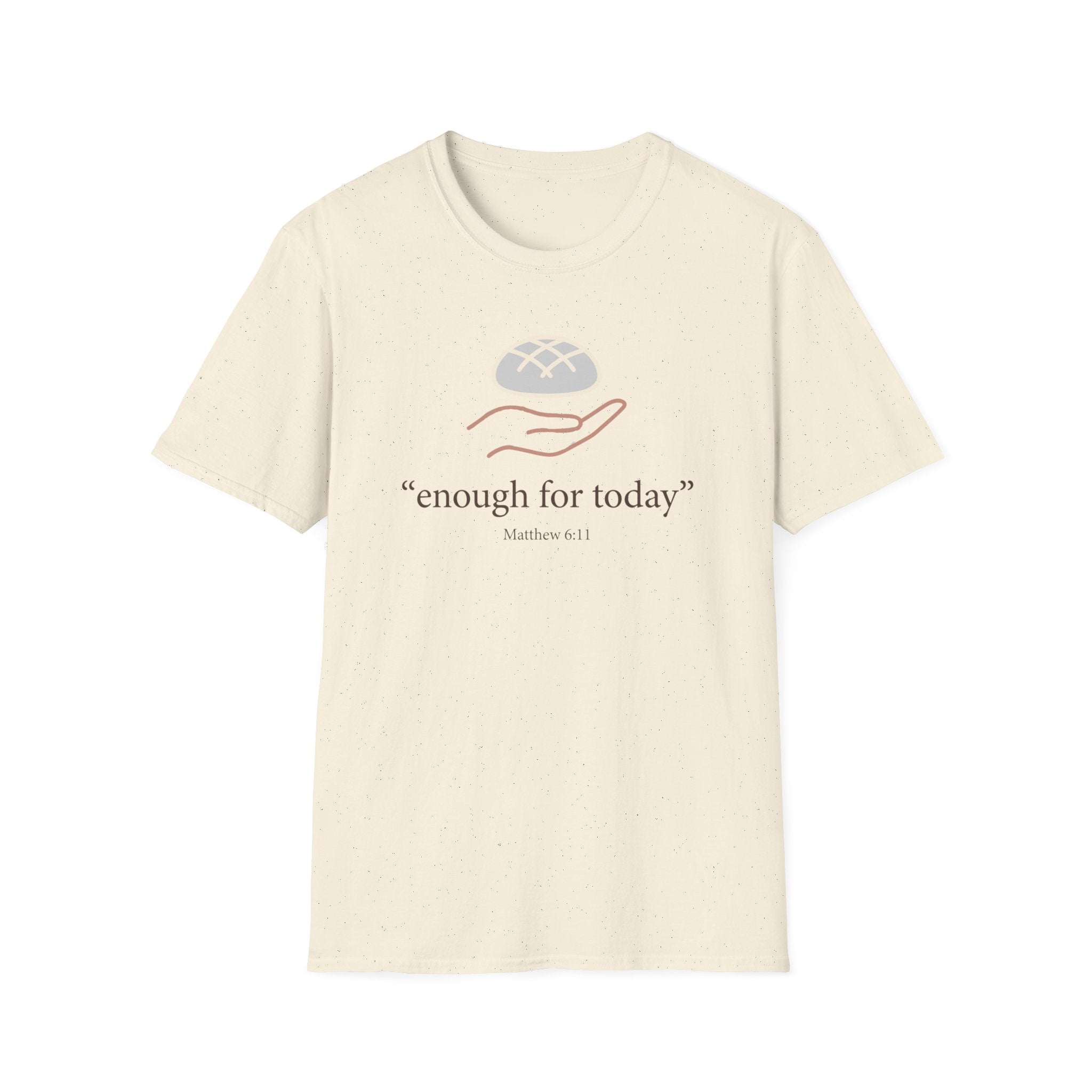 Enough For Today T-Shirt