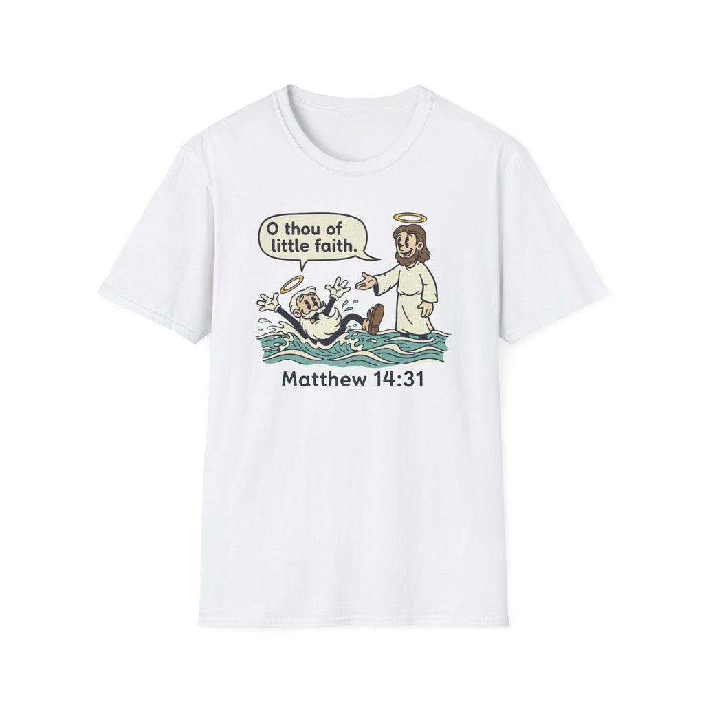 Thou Of Little Faith T-Shirt
