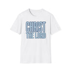 Christ The Lord T-Shirt