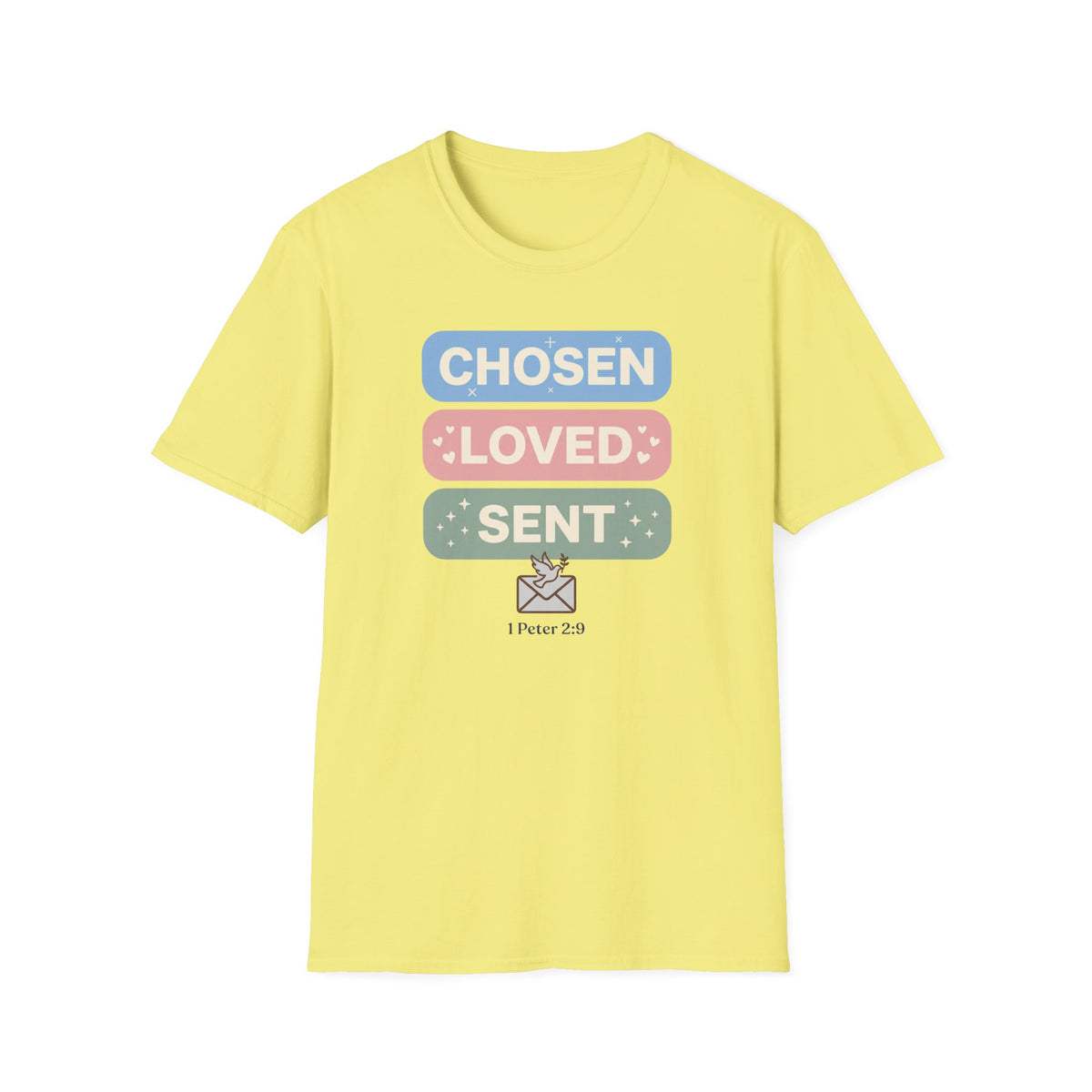 Chosen Loved Sent T-Shirt