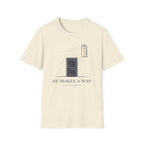 He Makes A Way T-Shirt