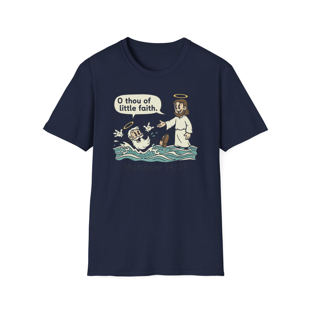 Thou Of Little Faith T-Shirt
