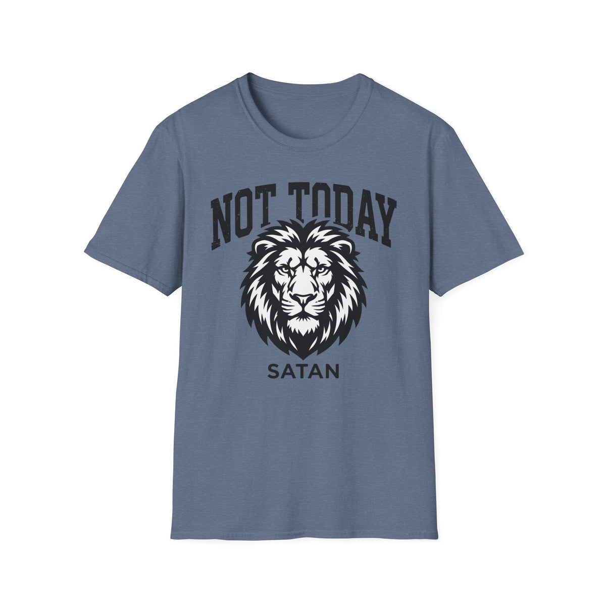 Not Today T-Shirt