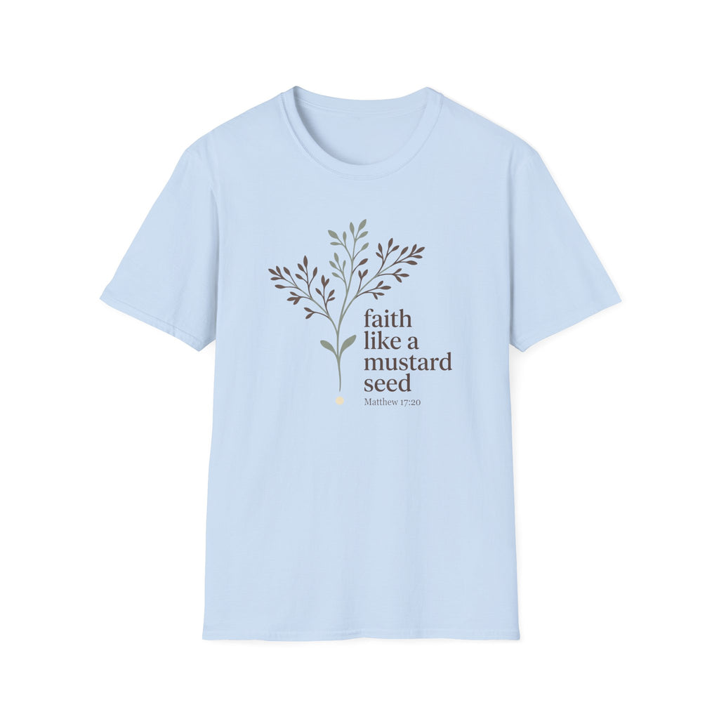 Faith Like A Mustard Seed T-Shirt