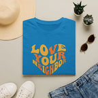 Love Your Neighbor T-Shirt
