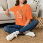 Lilies Don't Worry T-Shirt