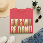 God's Will Be Done T-Shirt