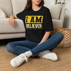 I Am Believer T-Shirt